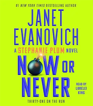 Now or Never: Thirty-one on the Run by Janet Evanovich