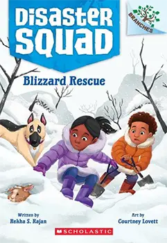 Disaster Squad: Blizzard Rescue by Rekha S. Rajan