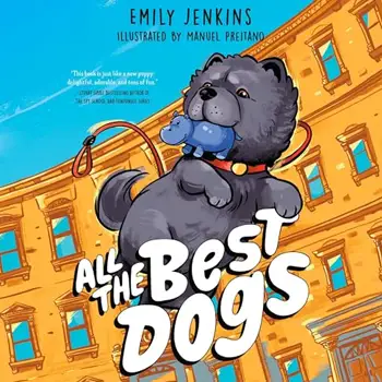 All the Best Dogs by Emily Jenkins