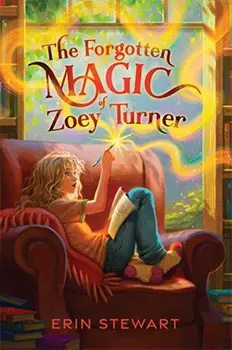 The Forgotten Magic of Zoey Turner by Erin Stewart