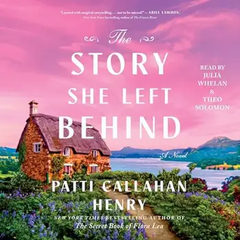 The Story She Left Behind by Patti Callahan Henry