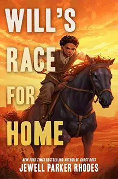 Will's Race for Home by Jewell Parker Rhodes